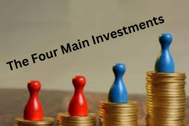 Four Main Investments