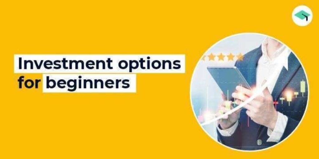 Safest Investment Options for Beginners